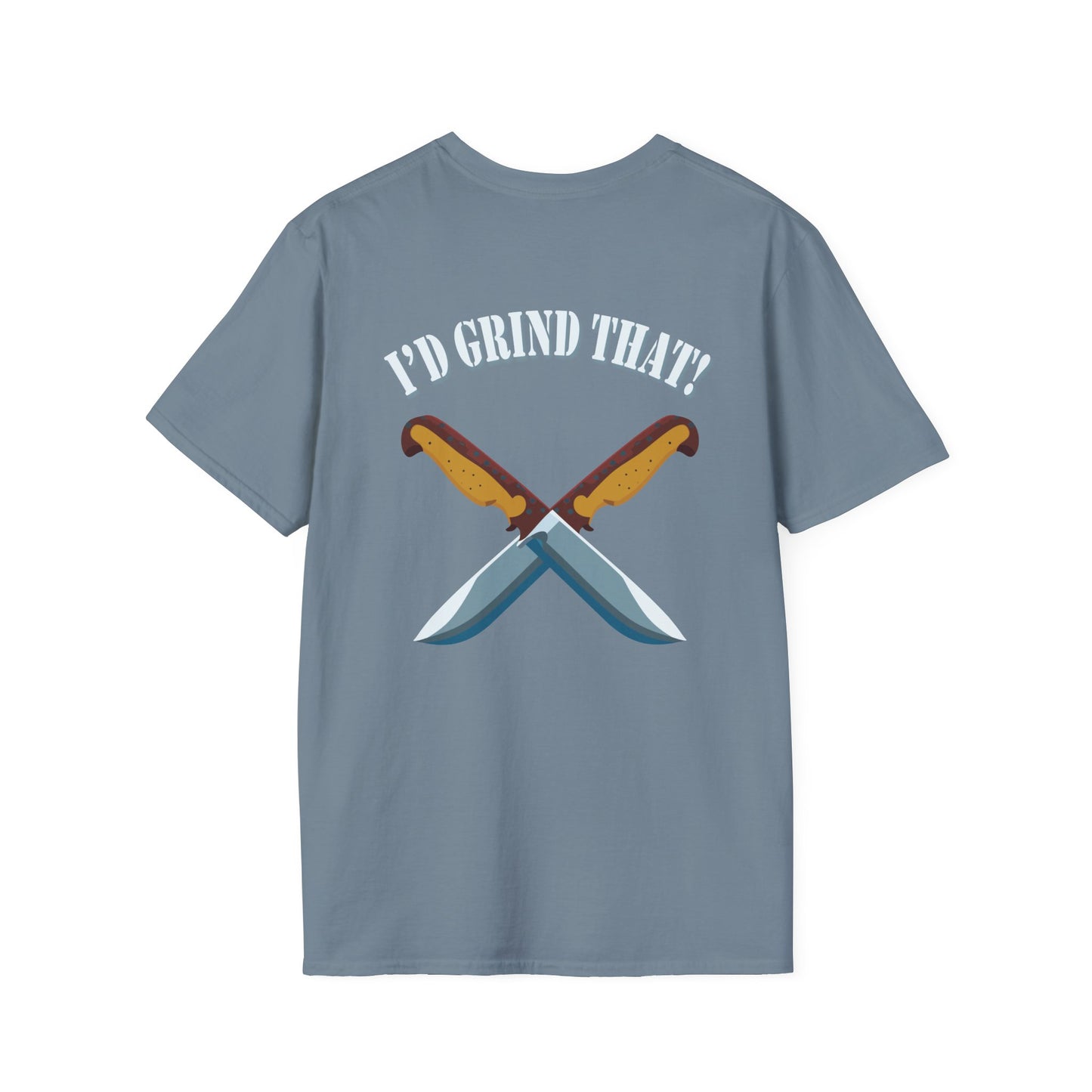 I’d Grind That Unisex T-Shirt - Soft Cotton Knife Enthusiast Tee, Durable Crew Neck, Ethically Made