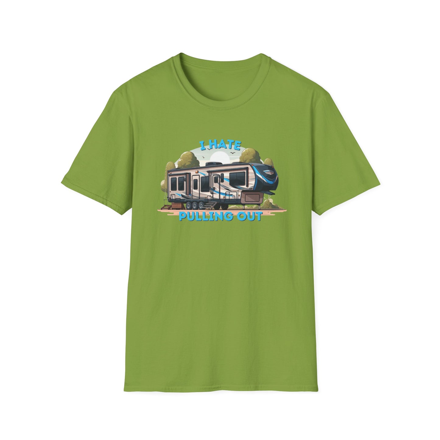 Camps End - I Hate Pulling out -Comfort Tee: Lightweight Cotton, Eco-Friendly, Seamless camping Shirt
