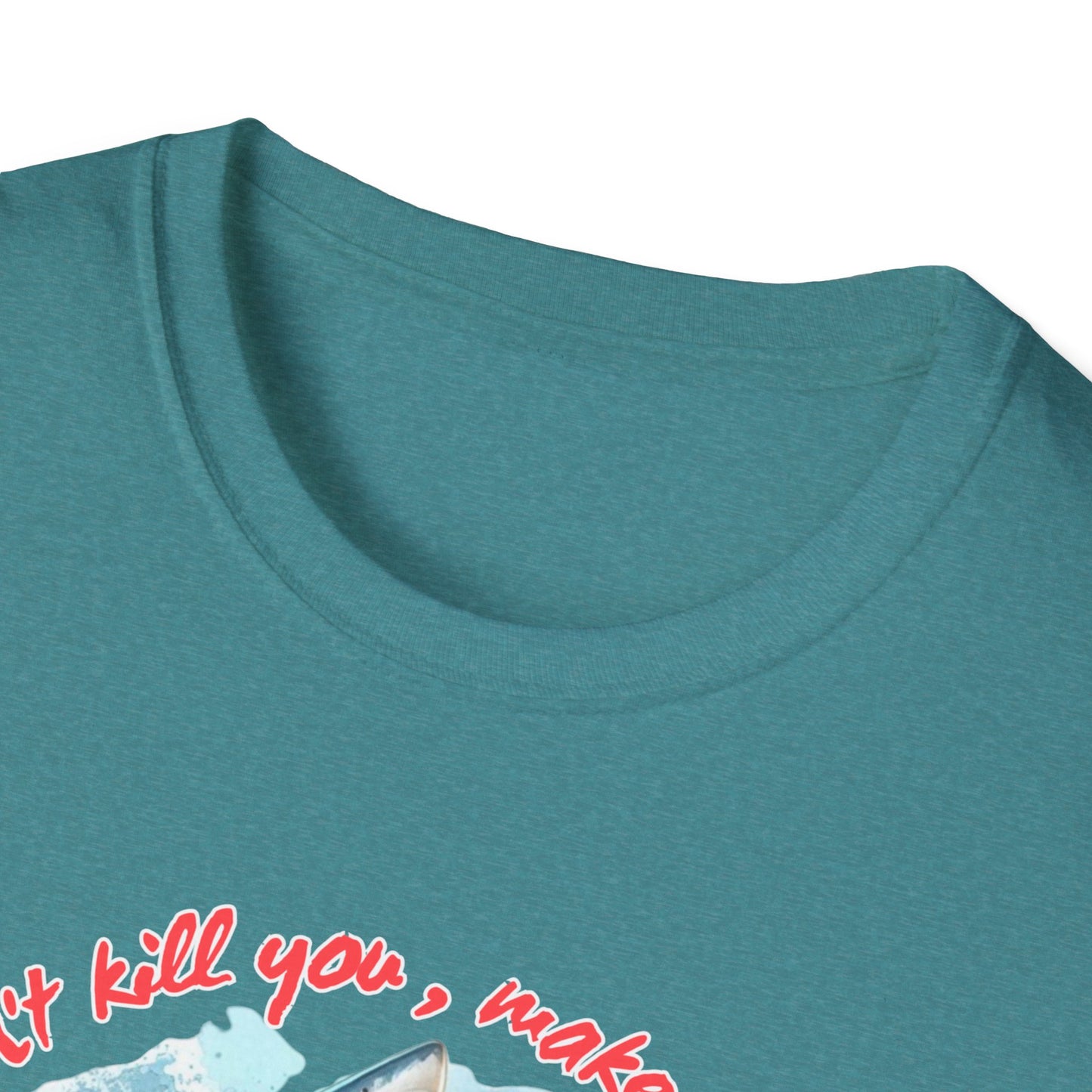 Jawsome Strength Tee: Sharks Will Kill You – Survival Humor Shirt