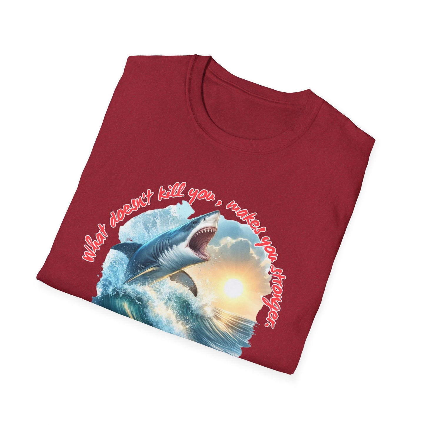 Jawsome Strength Tee: Sharks Will Kill You – Survival Humor Shirt