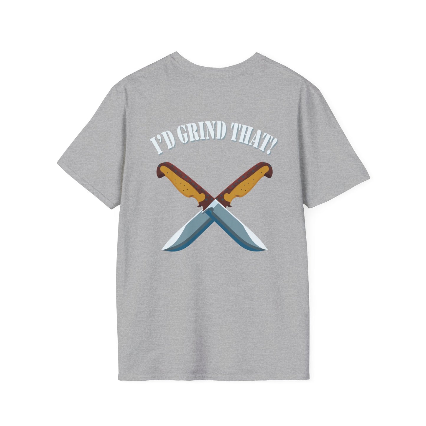 I’d Grind That Unisex T-Shirt - Soft Cotton Knife Enthusiast Tee, Durable Crew Neck, Ethically Made