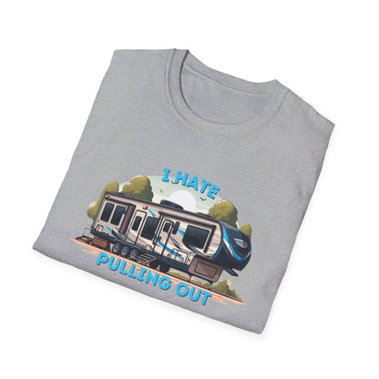 Camps End - I Hate Pulling out -Comfort Tee: Lightweight Cotton, Eco-Friendly, Seamless camping Shirt