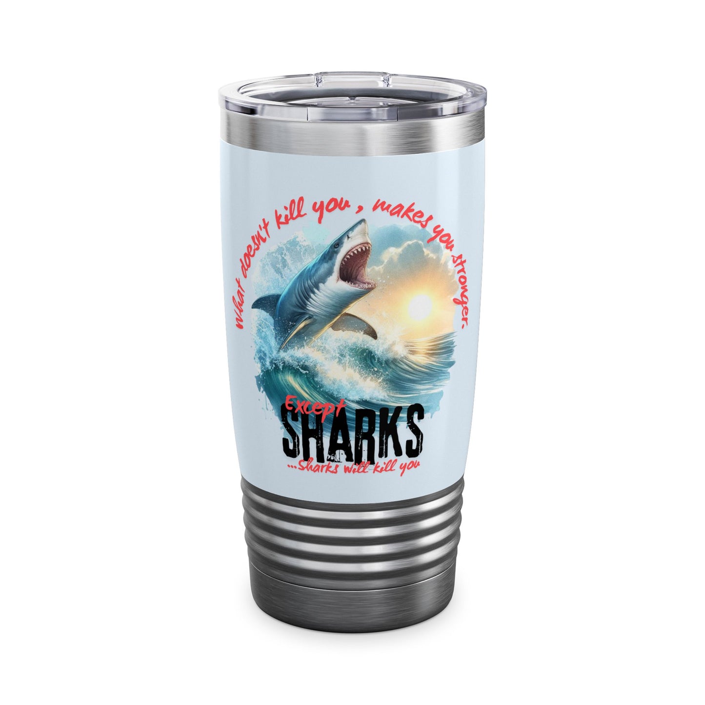 Predatory Prowess Mug: 20oz Sharks Will Kill You Statement Cup