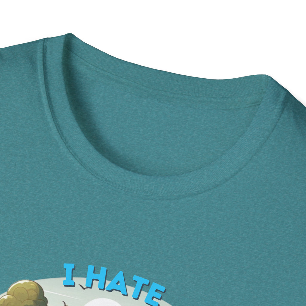 Camps End - I Hate Pulling out -Comfort Tee: Lightweight Cotton, Eco-Friendly, Seamless camping Shirt