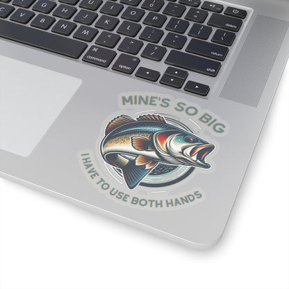 Whimsical Angler Decal - Mines So Big I Have to Use Two Hands Fishing Sticker - 20oz Tumbler Size, Durable Vinyl, Easy Apply