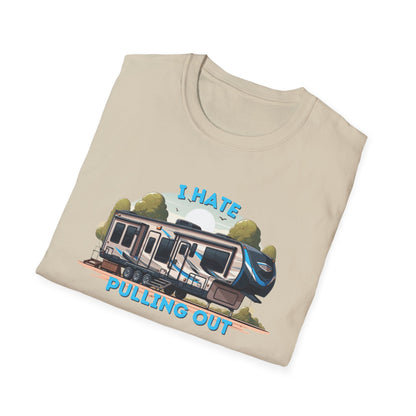 Camps End - I Hate Pulling out -Comfort Tee: Lightweight Cotton, Eco-Friendly, Seamless camping Shirt