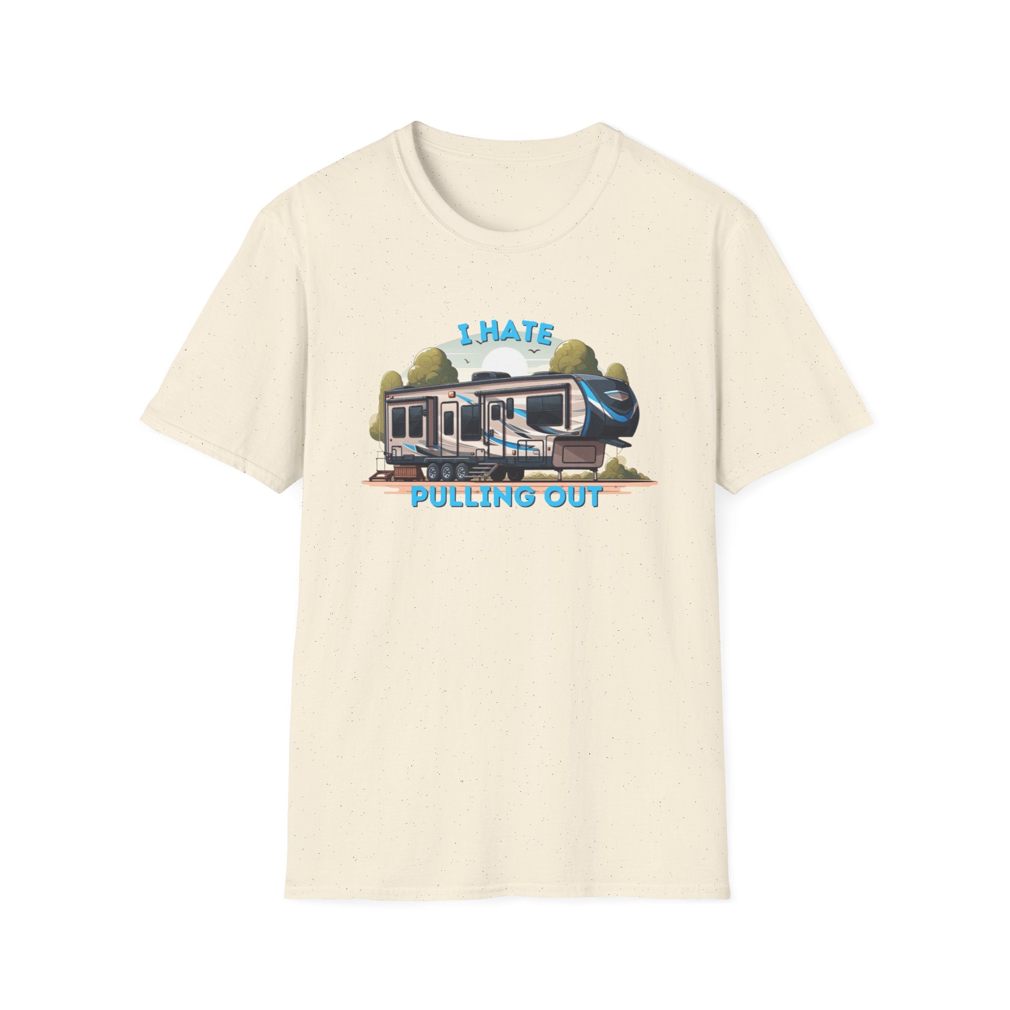 Camps End - I Hate Pulling out -Comfort Tee: Lightweight Cotton, Eco-Friendly, Seamless camping Shirt
