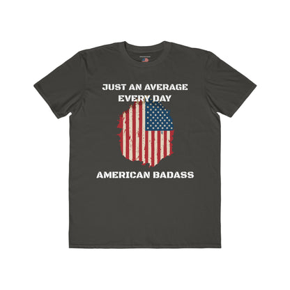 Average Every Day American Badass Lightweight Tee
