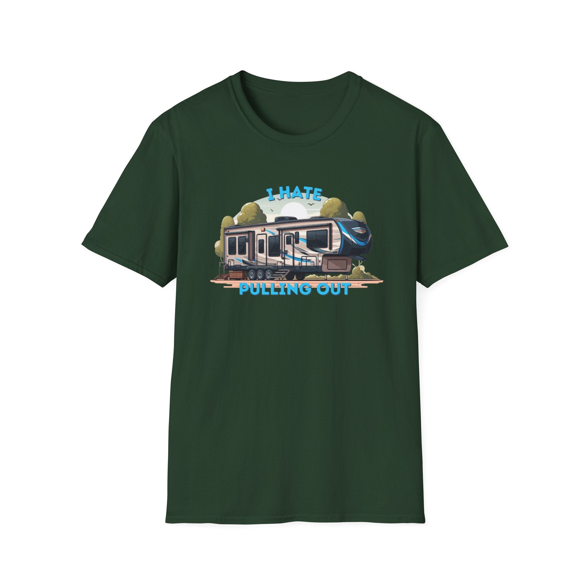 Camps End - I Hate Pulling out -Comfort Tee: Lightweight Cotton, Eco-Friendly, Seamless camping Shirt