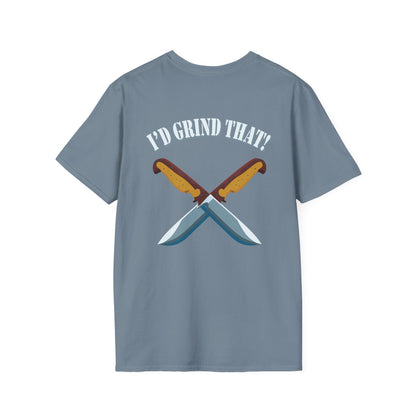 I’d Grind That Unisex T-Shirt - Soft Cotton Knife Enthusiast Tee, Durable Crew Neck, Ethically Made