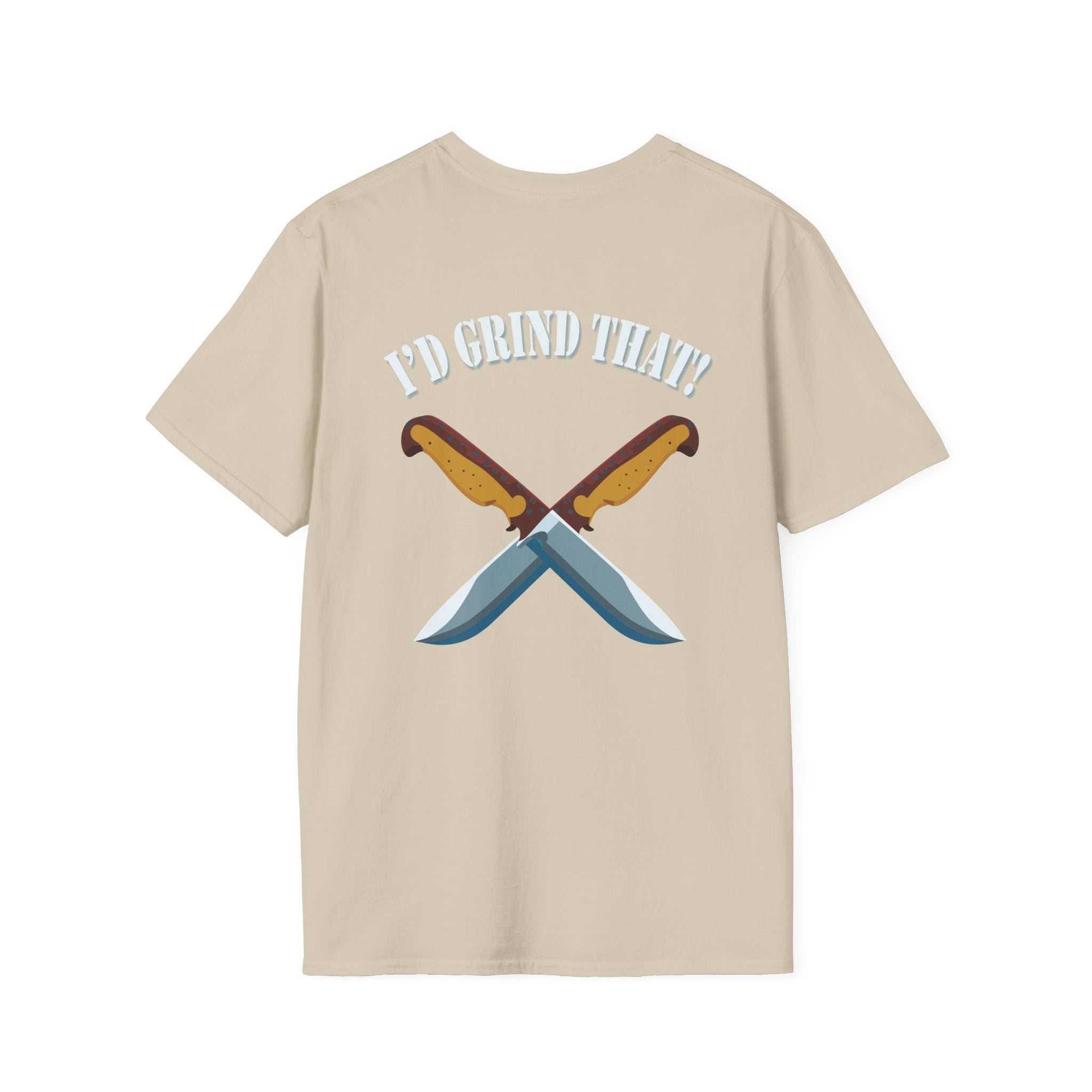 I’d Grind That Unisex T-Shirt - Soft Cotton Knife Enthusiast Tee, Durable Crew Neck, Ethically Made