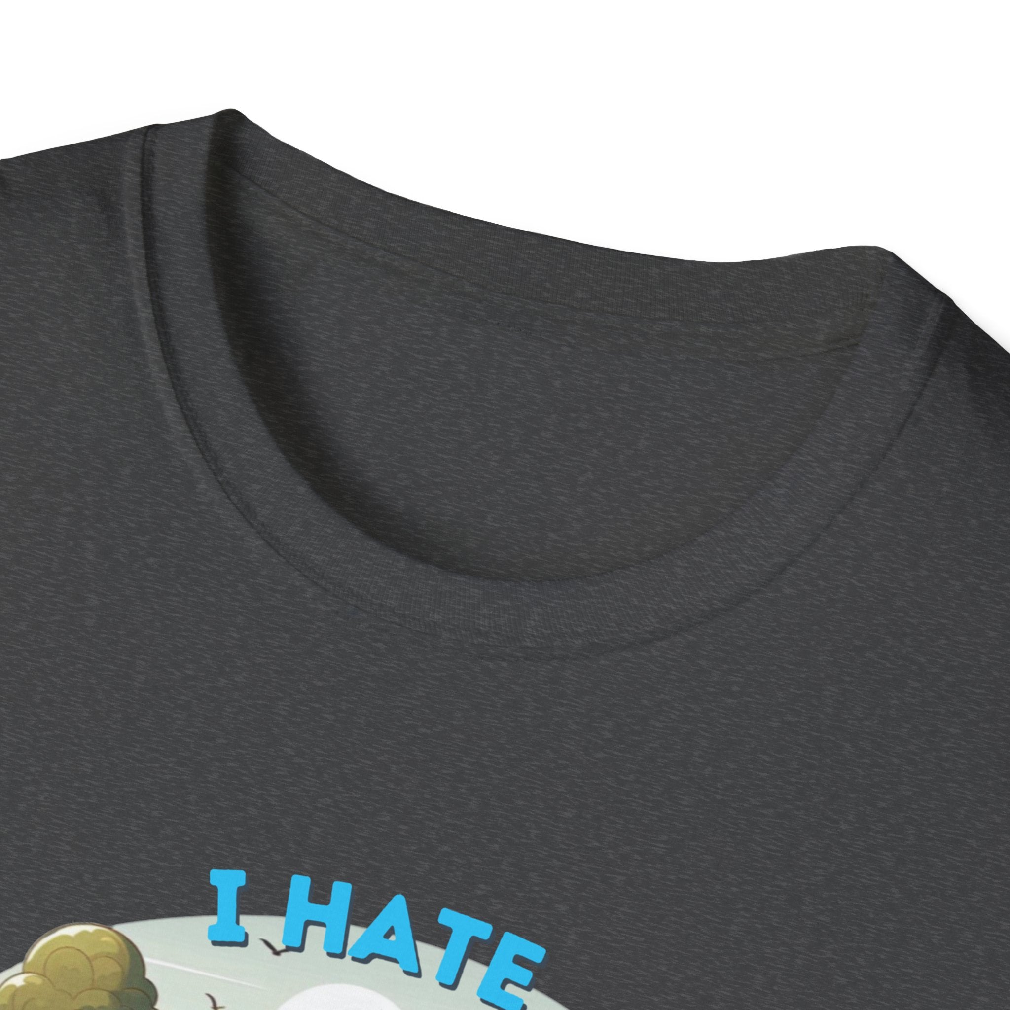 Camps End - I Hate Pulling out -Comfort Tee: Lightweight Cotton, Eco-Friendly, Seamless camping Shirt