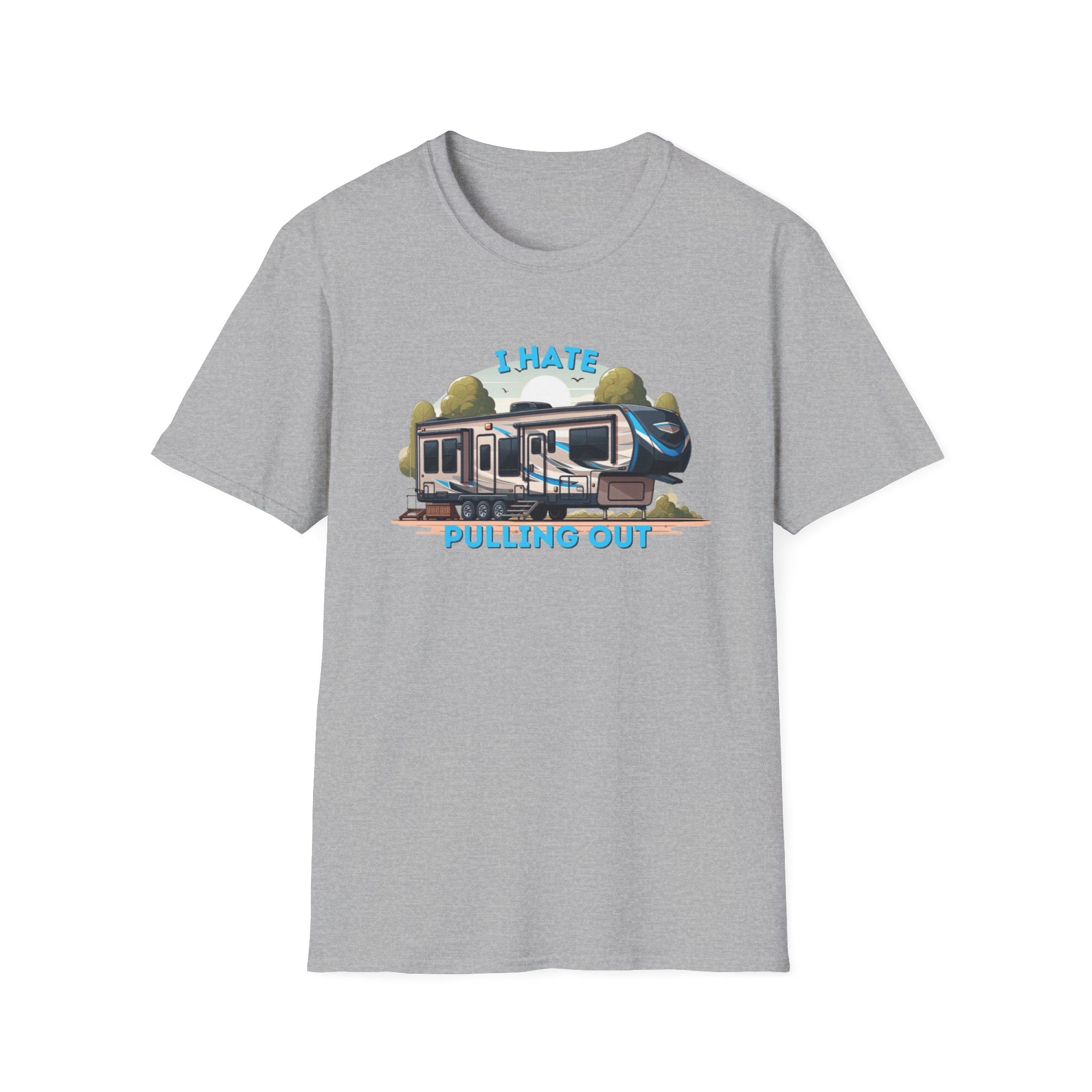 Camps End - I Hate Pulling out -Comfort Tee: Lightweight Cotton, Eco-Friendly, Seamless camping Shirt