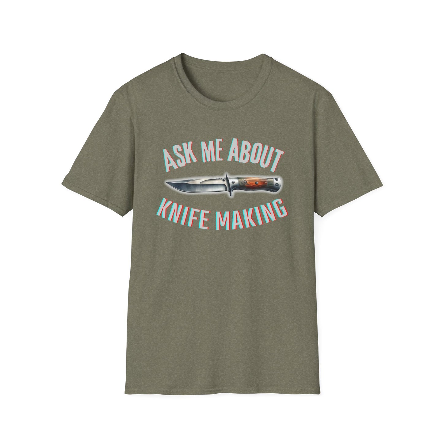 Ask me about knife making Tee - Knife Making Queries Welcome | Unisex Soft-Style T-Shirt | Responsibly Sourced & Lightweight Fabric
