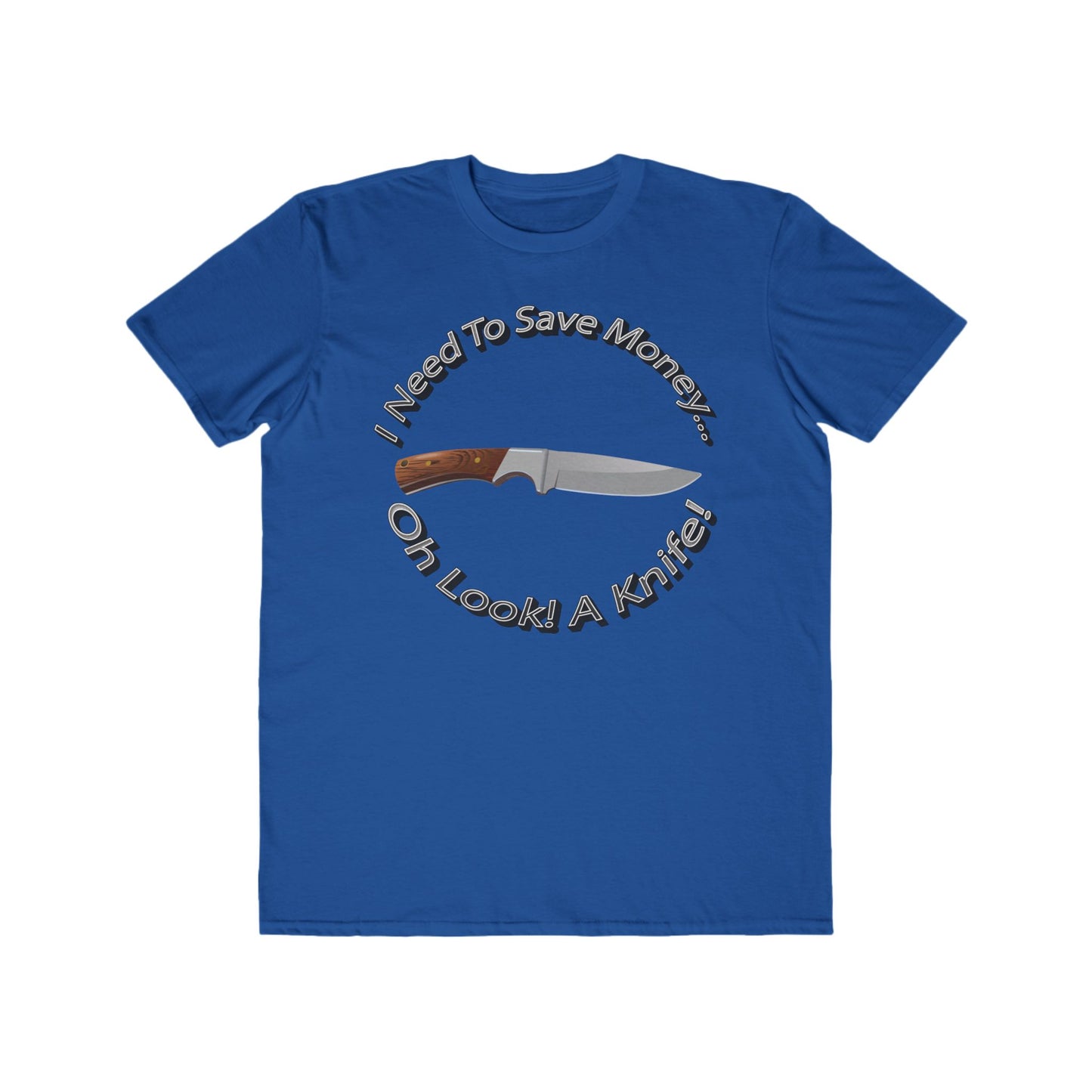 Mens Humor Tee - Save Money or Buy a Knife? - 100% Cotton Lightweight Shirt