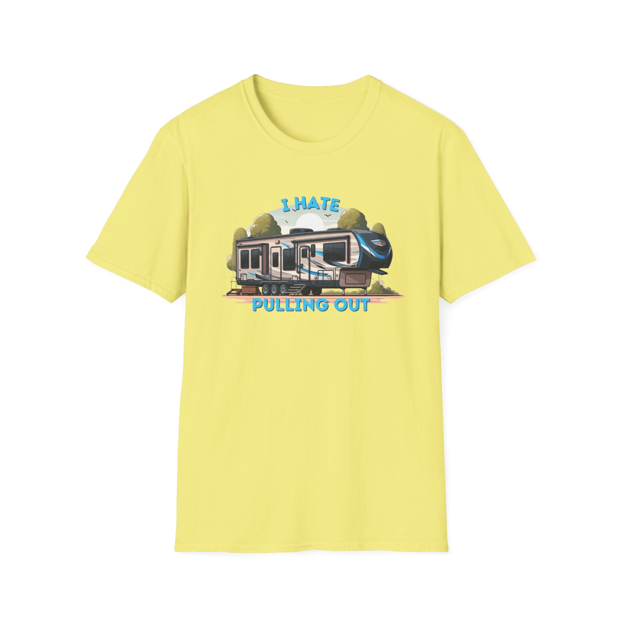 Camps End - I Hate Pulling out -Comfort Tee: Lightweight Cotton, Eco-Friendly, Seamless camping Shirt