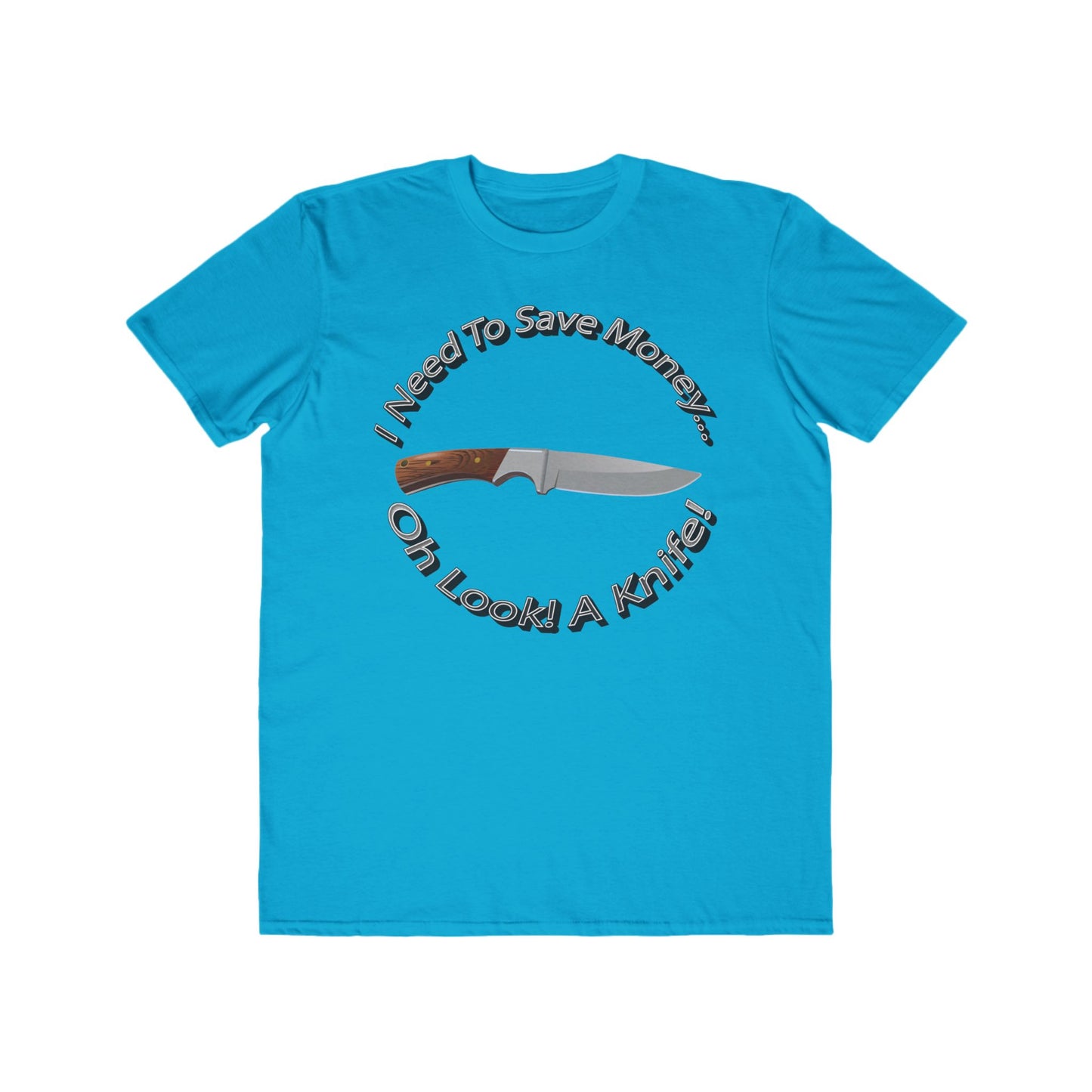 Mens Humor Tee - Save Money or Buy a Knife? - 100% Cotton Lightweight Shirt