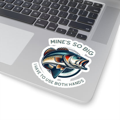 Whimsical Angler Decal - Mines So Big I Have to Use Two Hands Fishing Sticker - 20oz Tumbler Size, Durable Vinyl, Easy Apply