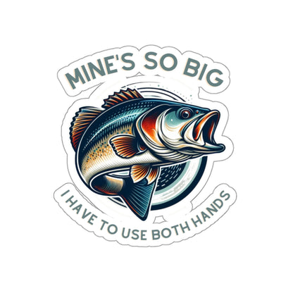 Whimsical Angler Decal - Mines So Big I Have to Use Two Hands Fishing Sticker - 20oz Tumbler Size, Durable Vinyl, Easy Apply