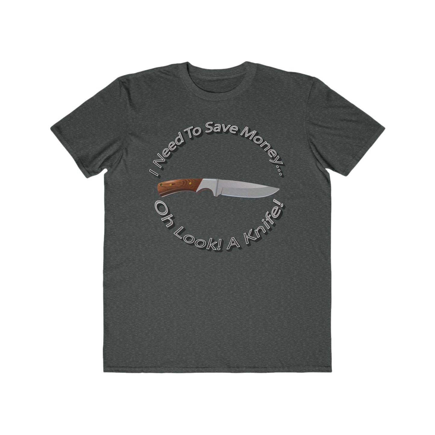 Mens Humor Tee - Save Money or Buy a Knife? - 100% Cotton Lightweight Shirt