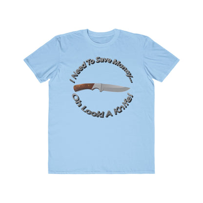 Mens Humor Tee - Save Money or Buy a Knife? - 100% Cotton Lightweight Shirt