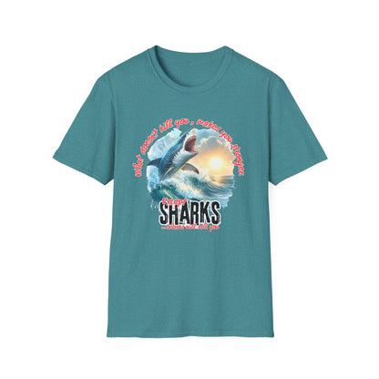 Jawsome Strength Tee: Sharks Will Kill You – Survival Humor Shirt
