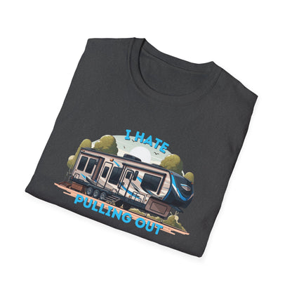 Camps End - I Hate Pulling out -Comfort Tee: Lightweight Cotton, Eco-Friendly, Seamless camping Shirt