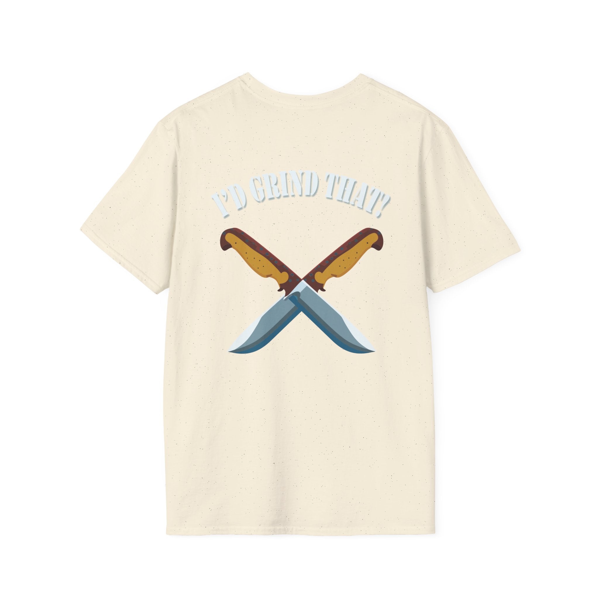 I’d Grind That Unisex T-Shirt - Soft Cotton Knife Enthusiast Tee, Durable Crew Neck, Ethically Made