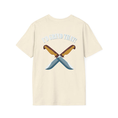 I’d Grind That Unisex T-Shirt - Soft Cotton Knife Enthusiast Tee, Durable Crew Neck, Ethically Made