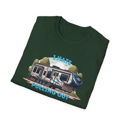 Camps End - I Hate Pulling out -Comfort Tee: Lightweight Cotton, Eco-Friendly, Seamless camping Shirt